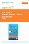 Mosby's Dental Dictionary - Pageburst E-Book on Vitalsource (Retail Access Card) - C.V. Mosby Publishing Company