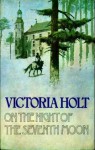 On The Night Of The Seventh Moon - Victoria Holt