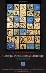Colonial and Postcolonial Literature: Migrant Metaphors - Elleke Boehmer