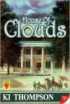 House of Clouds - K.I. Thompson