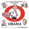 O Is for Obama: An Irreverent A-To-Z Guide to Washington and Beltway Politics - Dana Milbank, Mark Anderson