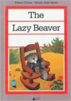 The Lazy Beaver - Pierre Coran, Marie-José Sacré