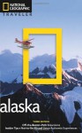 National Geographic Traveler: Alaska, 3rd Edition - Bob Devine, Michael Melford