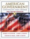 American Government: Continuity and Change, 2004 Texas Edition, W/LP.com 2.0 - Karen O'Connor, Larry J. Sabato