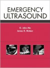 Emergency Ultrasound - O. John Ma, James R. Mateer