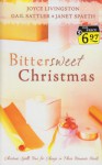 Bittersweet Christmas : Christmas spells time for change in three romantic novels - Joyce Livingston, Gail Sattler, Janet Spaeth