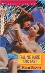 Falling Hard And Fast (Sullivan Brothers) (Silhouette Intimate Moments, 959) - Kylie Brant, Stephanie Newton