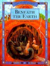 Beneath the Earth: The Facts and the Fables (Landscapes of Legend) - Finn Bevan, Diana Mayo