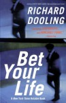 Bet Your Life - Richard Dooling