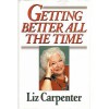 Getting Better All the Time - Liz Carpenter