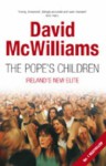 The Pope's Children: Ireland's New Elite - David McWilliams