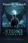 Stone Guardian (Entwined Realms #1) - Danielle Monsch