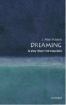 Dreaming: A Very Short Introduction (Very Short Introductions) - J. Allan Hobson