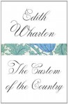 The Custom of the Country (Vintage Classics) - Edith Wharton