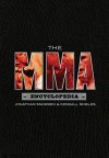 The Mma Encyclopedia - Jonathan Snowden