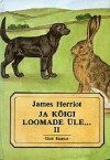 Ja kõigi loomade üle... (#2) - James Herriot