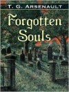 Forgotten Souls - T.G. Arsenault