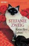 Katze fürs Leben. - Stefanie Zweig