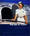 The Age of Flight: A History of America's Pioneering Airline - William Garvey, David Fisher, Randy Johnson