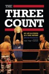 The Three Count: My Life in Stripes as a WWE Referee - Jimmy Korderas