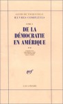 De La Démocratie En Amérique, Tome 1 - Alexis de Tocqueville