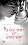 Der Geschmack von Sommerregen - Julie Leuze