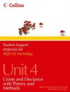 Aqa Sociology A2 Unit 4, . Crime and Deviance with Theory and Methods - Peter Langley