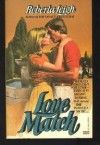 LOVE MATCH (paperback) - Roberta Leigh