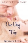 One Way Trip - Rebecca Leigh