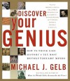 Discover Your Genius - Michael J. Gelb