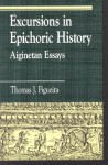 Excursions in Epichoric History: Aiginetan Essays - Thomas J. Figueira