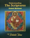 Understanding the Scriptures 3: Student Edition Workbook (The Didache Series) - None