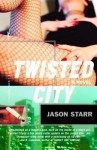 Twisted City - Jason Starr