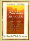 Finishing the Course: Strategies for the Back Nine of Your Life - Jim Sheard