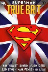 Superman: True Brit (Superman) - John Cleese, John Byrne, Mark Farmer, Alex Bleyaert