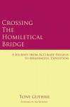 Crossing the Homiletical Bridge: A Journey from Accurate Exposition to Meaningful Application - Jim Shaddix