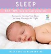 Sleep: Top Tips from the Baby Whisperer: Secrets to Getting Your Baby to Sleep Through the Night - Tracy Hogg, Melinda Blau