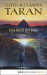 Taran: Das Buch der Drei (Taran: Die Chroniken von Prydain, Bd1) - Lloyd Alexander, Otfried Preußler