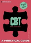 Introducing Cognitive Behavioural Therapy: A Practical Guide - Elaine Iljon Foreman, Clair Pollard