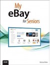 My Ebay for Seniors - Michael Miller