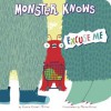 Monster Knows Excuse Me - Connie Colwell Miller, Maira Chiodi