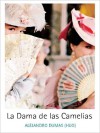 La Dama de las Camelias - Alexandre Dumas-fils