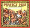 Perfect Pigs: An Introduction To Manners - Marc Brown