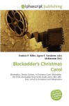 Blackadder's Christmas Carol - Agnes F. Vandome, John McBrewster, Sam B Miller II