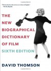 The New Biographical Dictionary of Film: Sixth Edition by Thomson, David (2014) Paperback - David Thomson