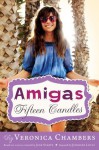 Amigas #1: Fifteen Candles - Veronica Chambers