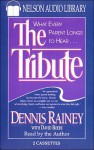 The Tribute (Audio) - Dennis Rainey, David Boehi