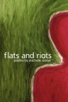 Flats and Riots - Michelle Stoner