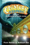 Creature Keepers and the Hijacked Hydro-Hide - Peter Nelson, Rohitash Rao