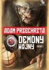 Demony wojny - część 1 - Adam Przechrzta